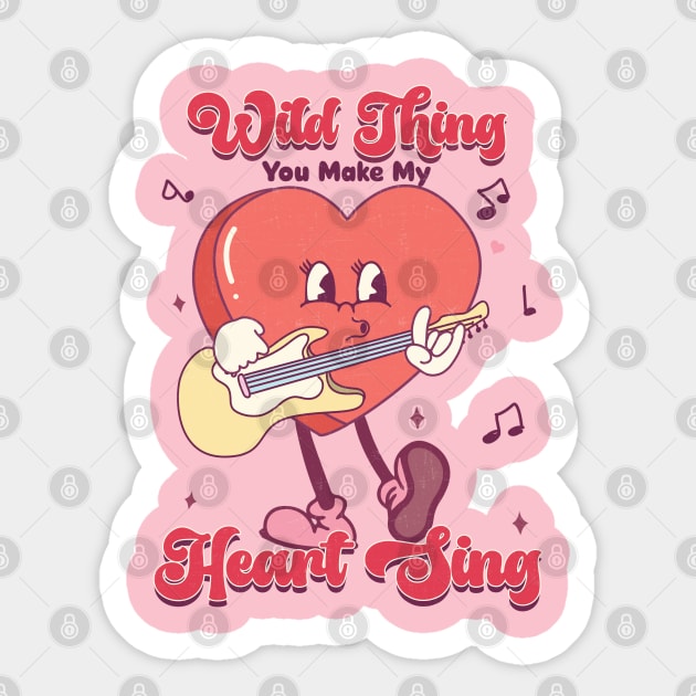 Wild Thing You Make My Heart Sing Happy Valentines Day Sticker by Pop Cult Store